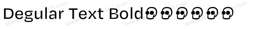 Degular Text Bold字体转换